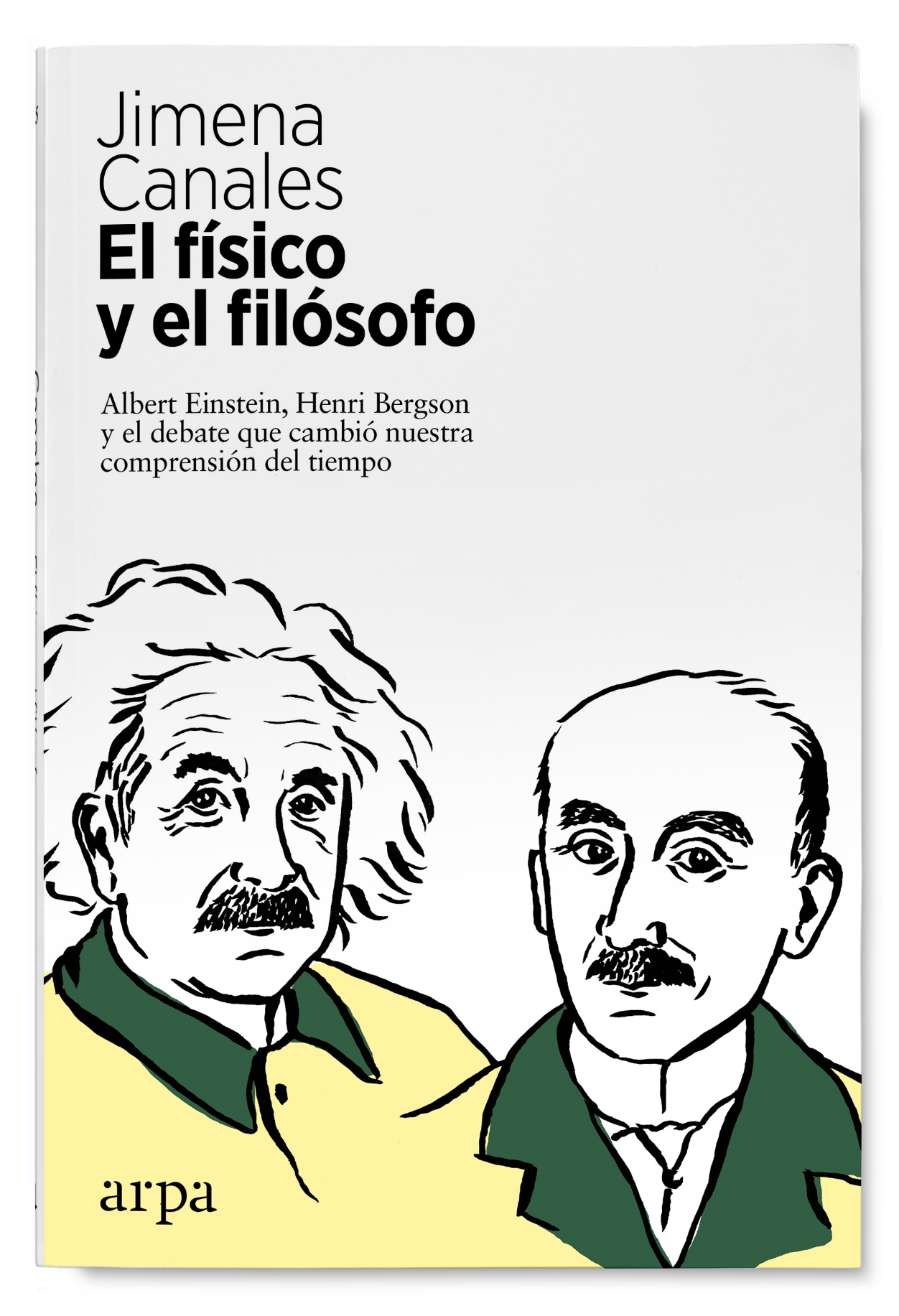 El físico y el filósofo, de Jimena Canales