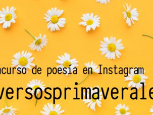 Concurso de poesía en Instagram #versosprimaverales: primeros 30 seleccionados