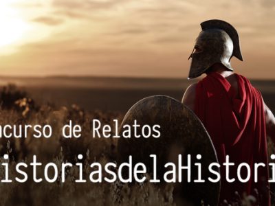 Selección del concurso de relatos #HistoriasdelaHistoria
