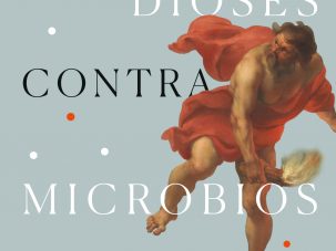 Dioses contra microbios, de Alejandro Gándara