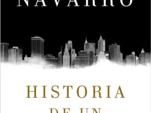 Historia de un canalla, de Julia Navarro