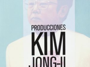 Producciones Kim Jong-Il presenta...
