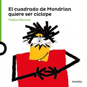 El cuadro de Mondrian quiere ser cíclope