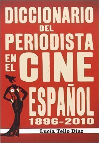 diccionario del periodista en el cine espanol