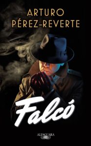 Falcó, nueva novela de Arturo Pérez-Reverte