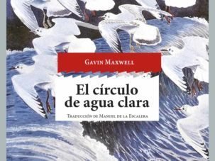 El círculo de agua clara, de Gavin Maxwell