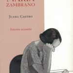 María Zambrano, de Juana Castro