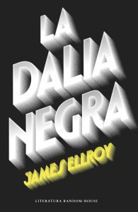 La Dalia Negra, de James Ellroy