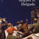 Adelanto de Las calculadoras de estrellas, de Miguel A. Delgado
