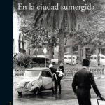 Prólogo de En la ciudad sumergida, de José Carlos Llop