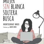 libro mujer soltera sin blanca busca