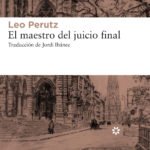 el maestro del juicio final, leo perutz