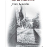 Lo que nos queda de la muerte, de Jordi Ledesma