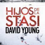 Primeras páginas de Hijos de la Stasi, de David Young