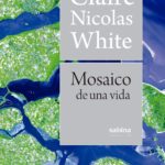 Primeras páginas de Mosaico de una vida, de Claire Nicholas White