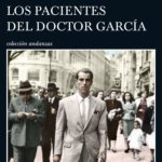Primeras páginas de Los pacientes del doctor García, de Almudena Grandes
