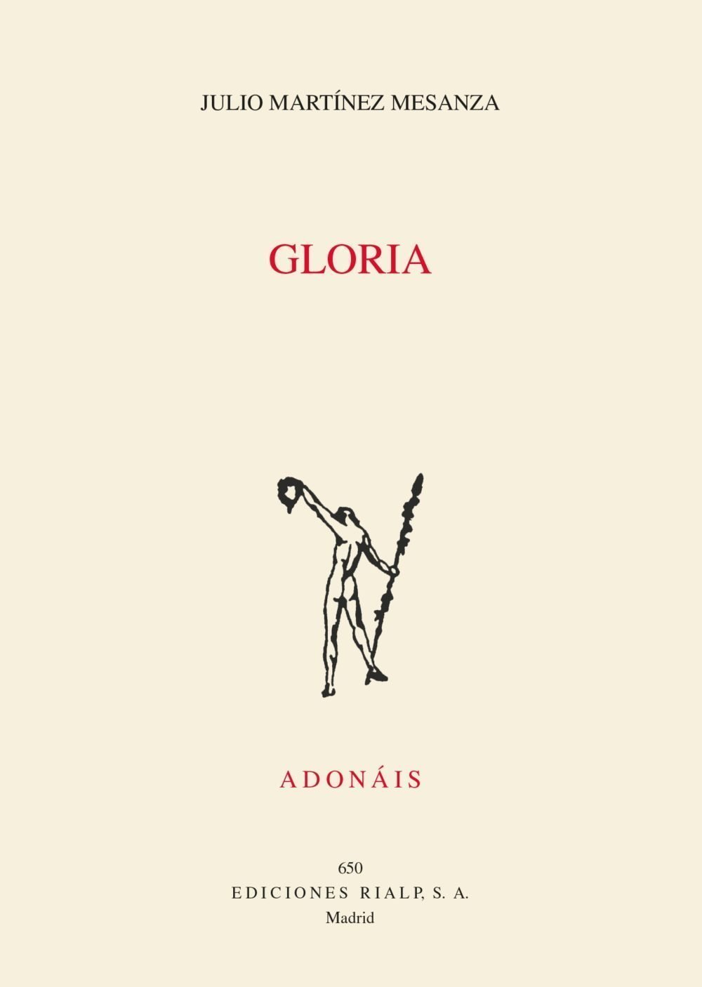 «Gloria» o exaltación de la existencia humana