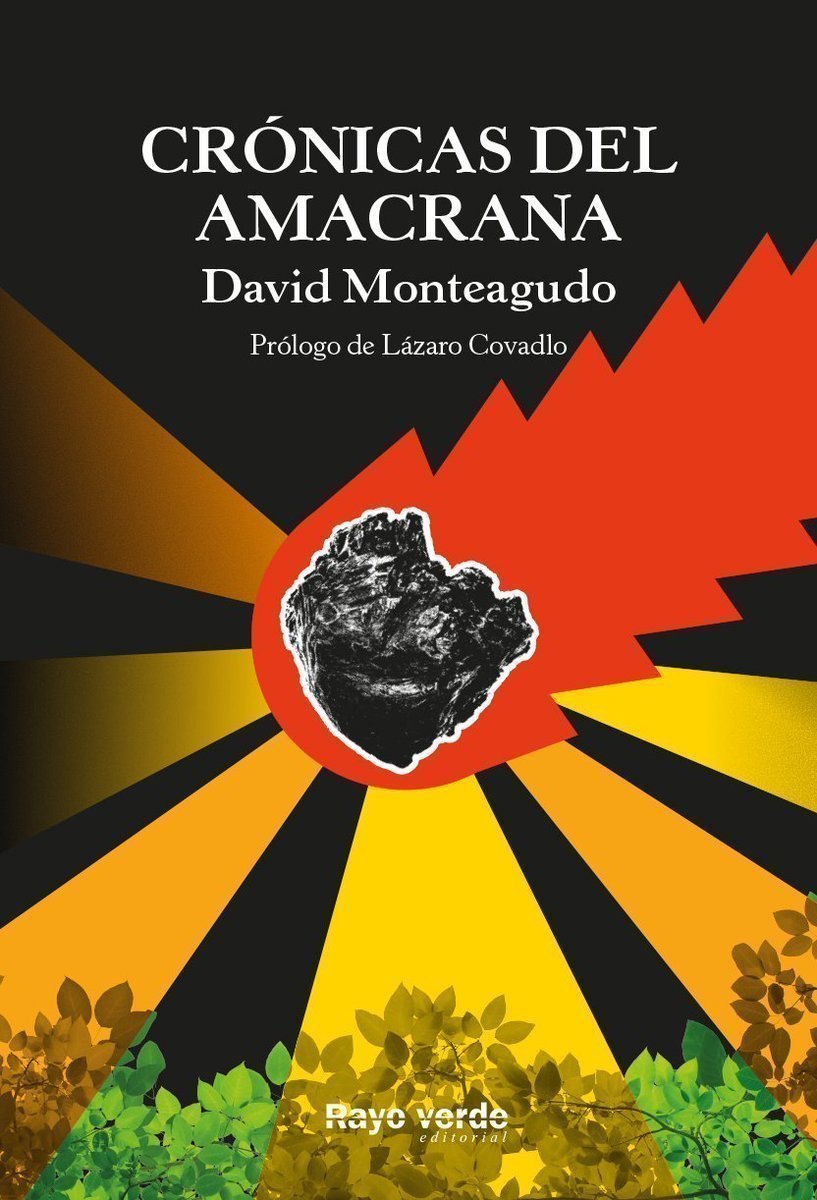 Crónicas del Amacrana, de David Monteagudo