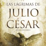 Las lágrimas de Julio César, de Jesús Maeso de la Torre