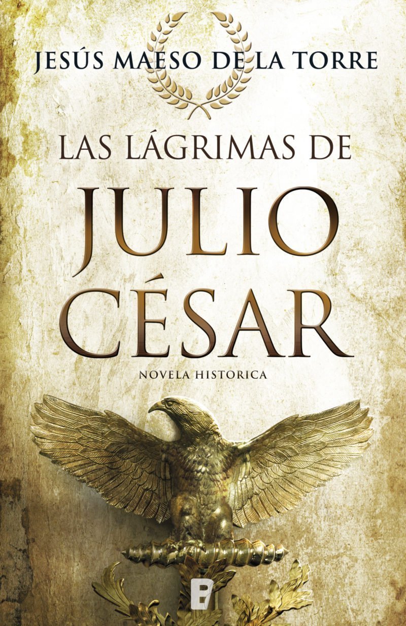 Las lágrimas de Julio César, de Jesús Maeso de la Torre