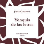 Yonquis de las letras, de Jorge Comensal