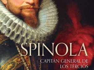 Spinola. Capitán general de los tercios, de José I. Benavides