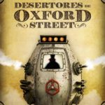 Génesis cinéfila de Los Desertores de Oxford Street