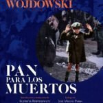 Vivir y morir en el gueto de Varsovia: Pan para los muertos, de Bogdan Wojdowski