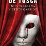 El beso de Tosca, de Nieves Abarca y Vicente Garrido