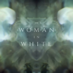 ‘The Woman in White’: Sensacionalismo y feminismo