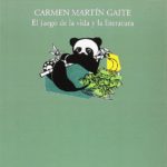Carmen Martín Gaite: de la vida a la literatura