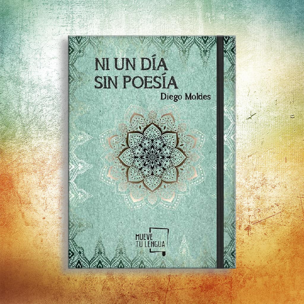 Cinco poemas de Ni un día sin poesía, de Diego Moldes