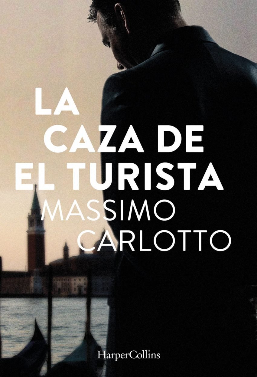 La caza del turista, de Massimo Carlotto