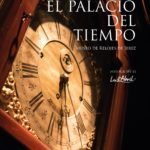 El palacio del tiempo: Museo de relojes de Jerez, de May Ruiz Troncoso