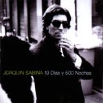 Canciones para leer: 19 días y 500 noches, de Joaquín Sabina
