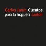 Cuentos para la hoguera, de Carlos Janín