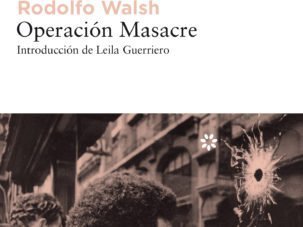 Operación Masacre, de Rodolfo Walsh