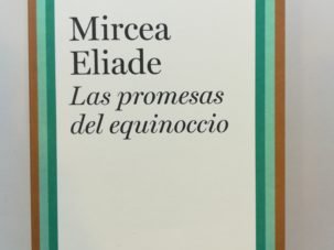 Mircea Eliade: pasión entre símbolos