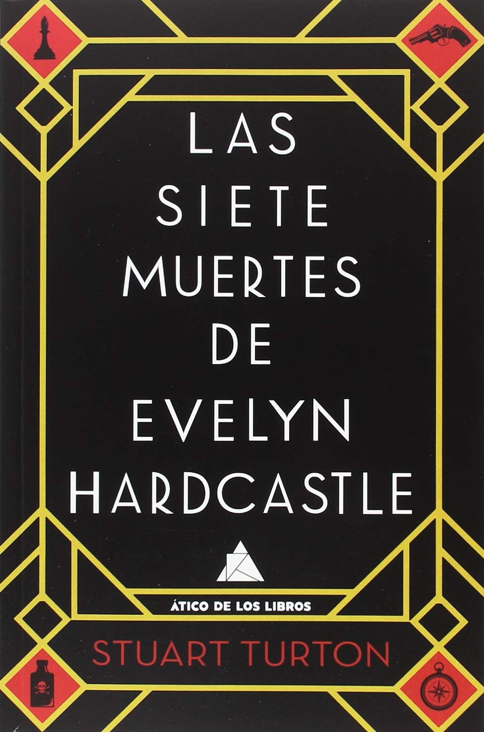 Las siete muertes de Evelyn Hardcastle, de Stuart Turton