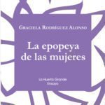 La epopeya de las mujeres, de Graciela Rodríguez Alonso