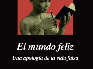 Zenda recomienda: El mundo feliz, de Luisgé Martín