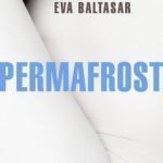 Zenda recomienda: Permafrost, de Eva Baltasar