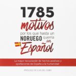 Zenda recomienda: 1785 razones por las que hasta un noruego querría ser español