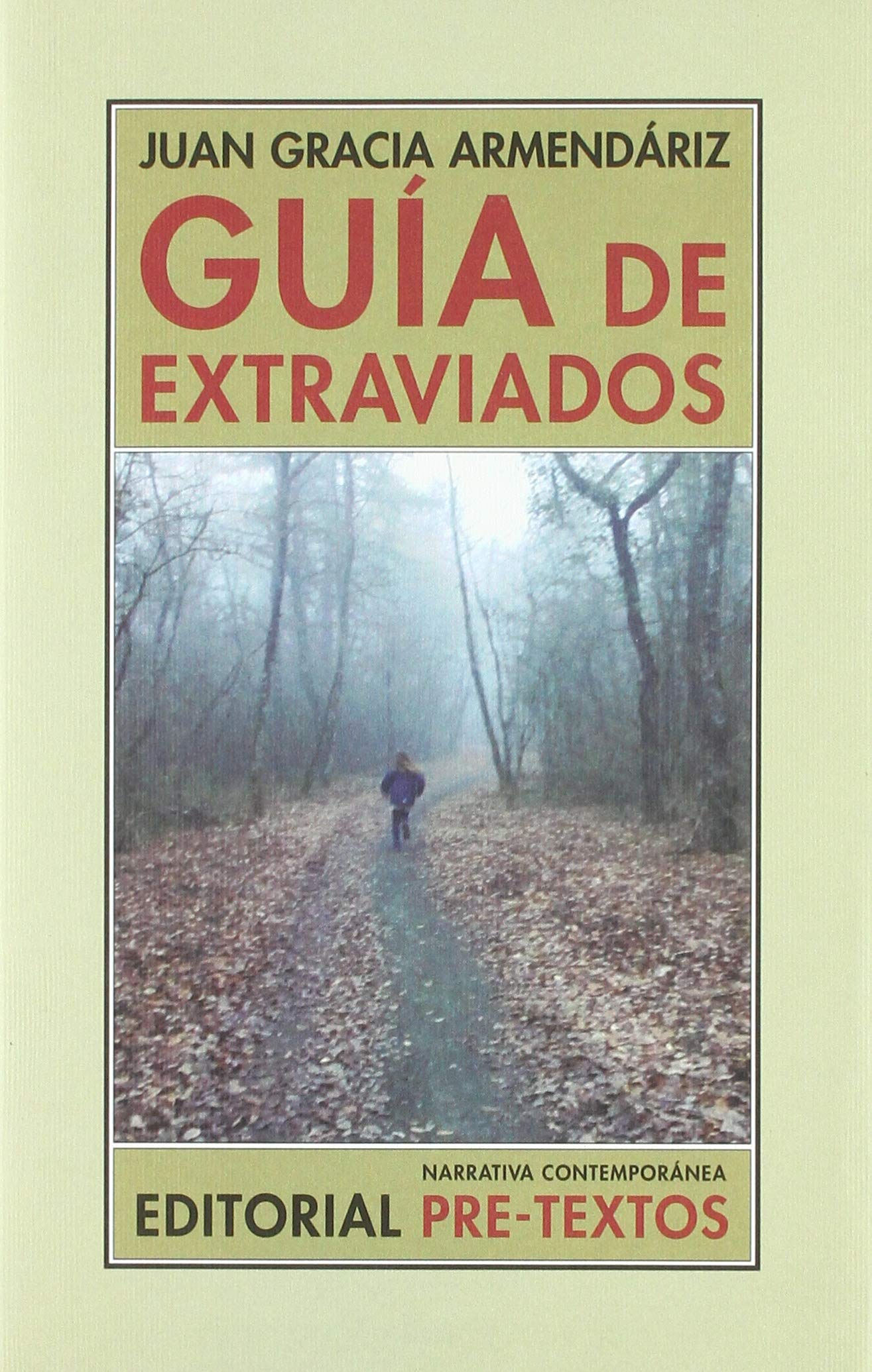 Zenda recomienda: Guía de extraviados, de Juan Gracia Armendáriz