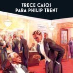 Trece casos para Philip Trent, de E. C. Bentley