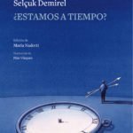 ¿Estamos a tiempo?, de John Berger y Selçuk Demirel