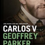 Zenda recomienda: Carlos V, de Geoffrey Parker