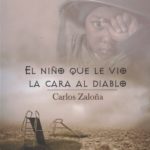 Zenda recomienda: El niño que le vio la cara al diablo, de Carlos Zaloña