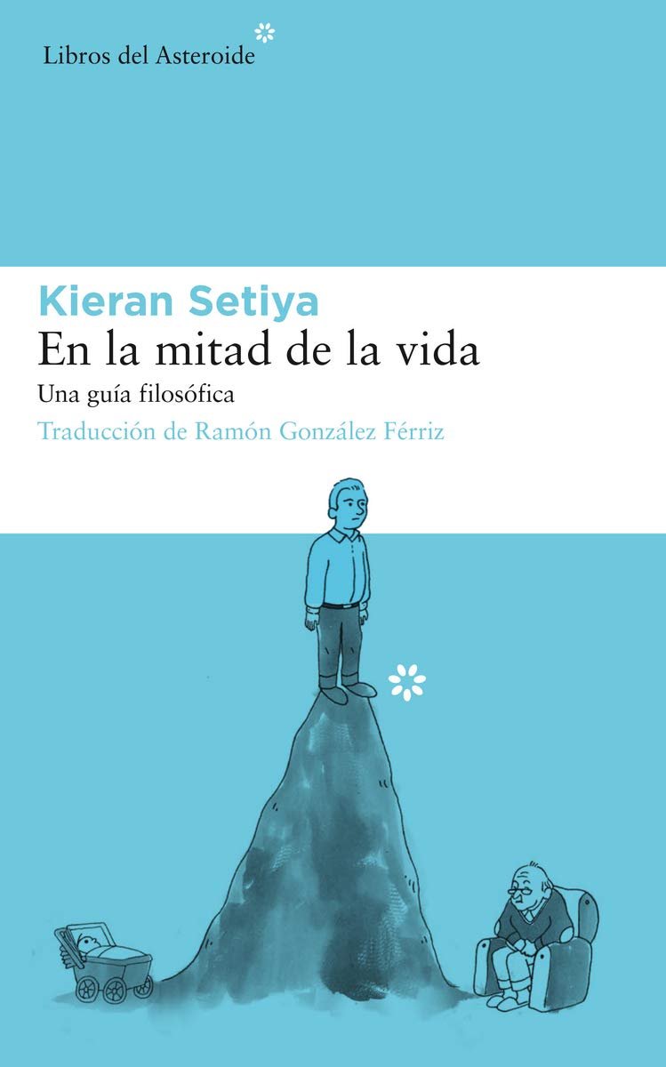 Zenda recomienda: En la mitad de la vida, de Kieran Setiya