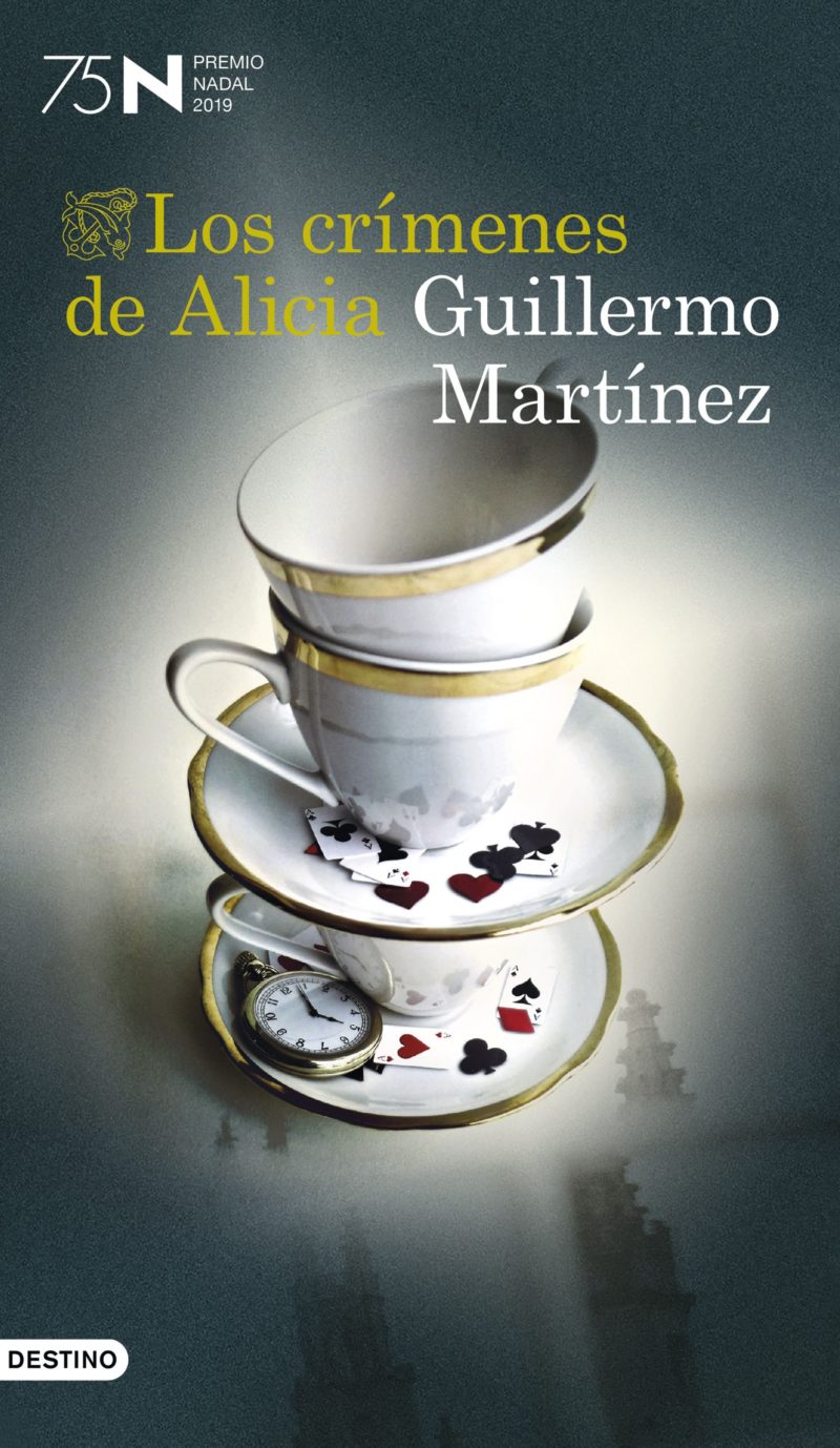 Los crímenes de Alicia, de Guillermo Martínez, Premio Nadal 2019